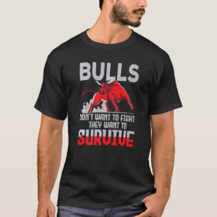 T-shirt Les Bulls Ne Veulent Pas Combattre Les Bulls Veule