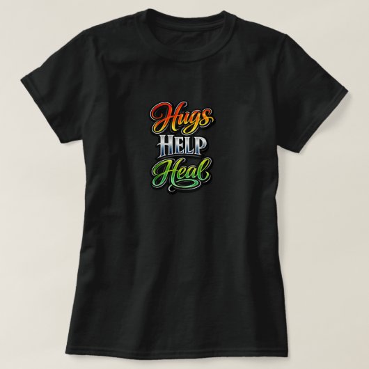 T-shirt Les câlins aident à guérir (Design devant)