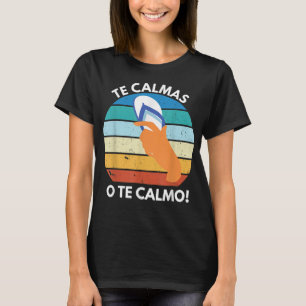 T-shirt Les Calmas O Le Calmo Proverbe Mexicain Drôle Espa