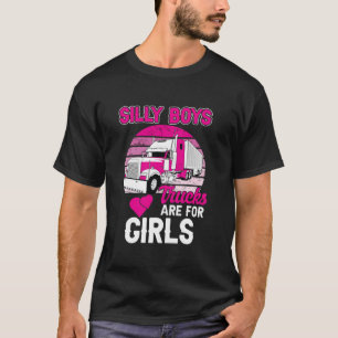 T-shirt Les Camions Sont Pour Les Filles Drôle Chauffeur D