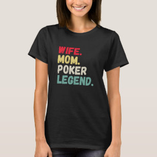 T-shirt Les cartes de légende de poker de la maman de femm