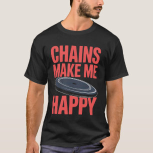 T-shirt Les chaînes me rendent heureux Je joue au disc gol
