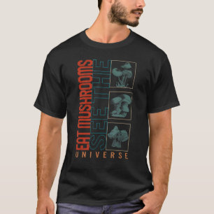 T-shirt Les Champignons Mangent Des Champignons Voir L'Uni