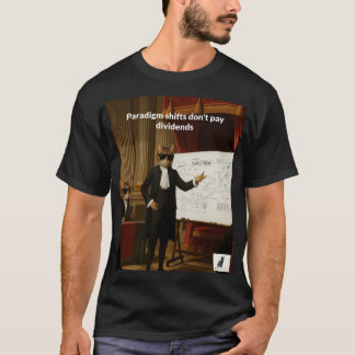 T-shirt Les changements de paradigme ne paient pas de divi