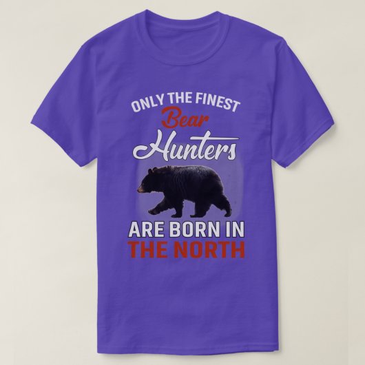 T-SHIRT LES CHASSEURS D'OURS LES PLUS FINS SONT NÉS DANS L (Design devant)