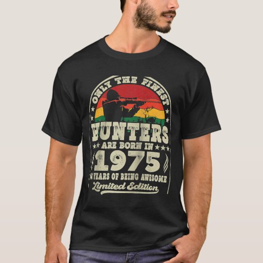 T-shirt Les Chasseurs Les Plus Beaux Sont Nés En 1975 Chas (Devant)