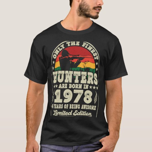 T-shirt Les Chasseurs Les Plus Beaux Sont Nés En 1978 Chas (Devant)