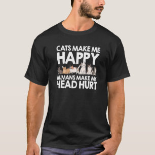 T-shirt Les chats me rendent heureux les humains font mal
