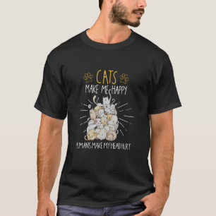 T-shirt Les chats me rendent heureux Les humains me font m