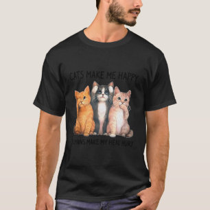 T-shirt Les chats me rendent heureux Les humains me font m