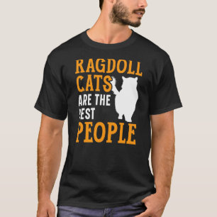 T-shirt Les Chats Ragdoll Sont Les Meilleures Personnes Ki