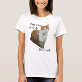 T-shirt Les chats sont amis - pas de la nourriture (Devant)
