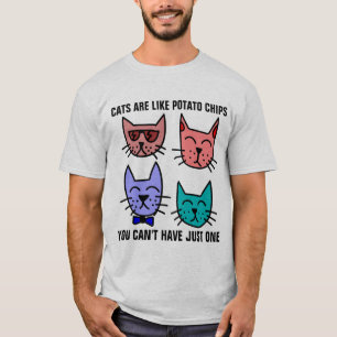 T-SHIRT LES CHATS SONT COMME DES CHIPS DE POMME DE TERRE N