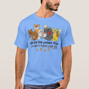 T-shirt Les chats sont comme des chips de pommes de terre