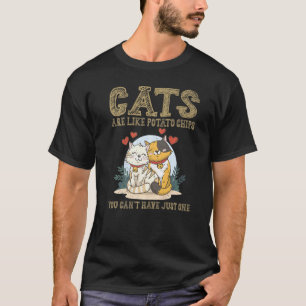 T-shirt Les chats sont comme des chips de pommes de terre