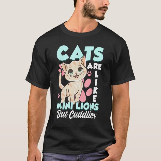 T-shirt Les Chats Sont Comme Des Mini Lions, Mais Des Chat (Devant)