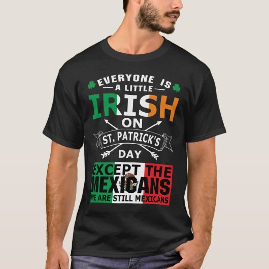 T-shirt Les Chemises de la Saint Patrick pour tous les Mex (Devant)