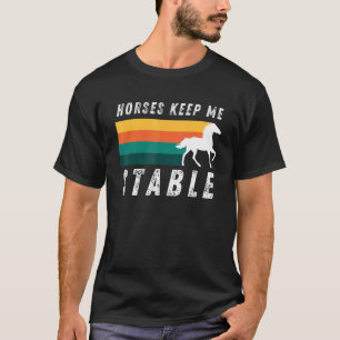 T-shirt Les chevaux me gardent stable Cool équitation pour