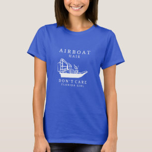 T-shirt Les cheveux d'Airboat, ne s'inquiètent pas le