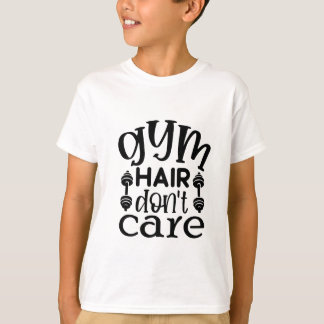 T-shirt Les cheveux de gym s'en fichent