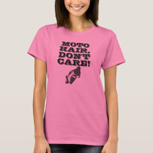 T-shirt Les cheveux de Moto, ne s'inquiètent pas