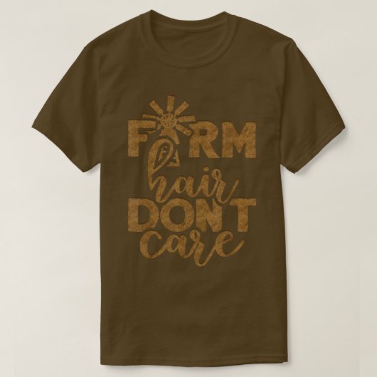T-shirt Les cheveux ne se soucient pas de l'agriculture Ag (Design devant)