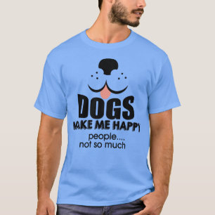 T-shirt Les chiens me rendent heureux