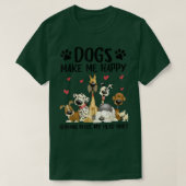 T-shirt Les Chiens Me Rendent Heureux Les Humains Me Font (Design devant)