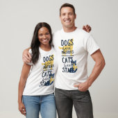 T-shirt Les chiens ont des chats de maîtres avoir le (Unisexe)