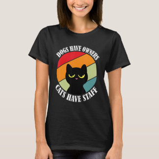 T-shirt Les chiens ont des propriétaires, les chats ont du
