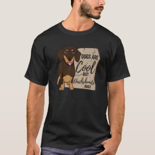 T-shirt Les Chiens Sont Cool Mais Les Dachshunds Régissent