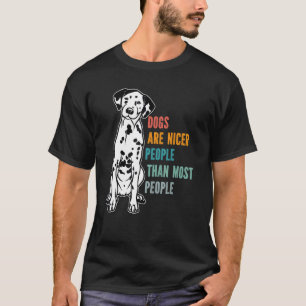 T-shirt Les Chiens Sont Des Gens Plus Sympa Que La Plupart
