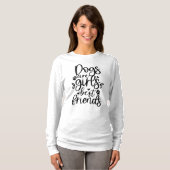 T-shirt Les Chiens Sont Les Filles Les Meilleurs Amis (Devant entier)