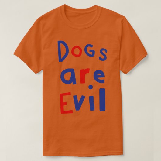 T-shirt Les Chiens Sont Mal Drôle Citation (Design devant)