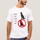 T-shirt Les chiens sont meilleurs que des chats (Devant)