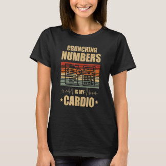 T-shirt Les Chiffres De Crung Est Mon Comptable Cardio Aud