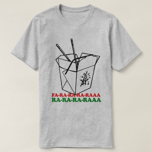 T-shirt Les Chinois Prennent Noël Fa Ra Ra Ra Ra Ra Ra (Design devant)