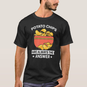 T-shirt Les chips drôles de pommes de terre sont toujours