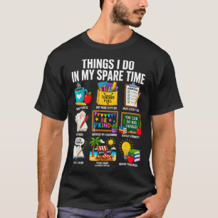 T-shirt Les choses à faire pendant les temps libres la vie