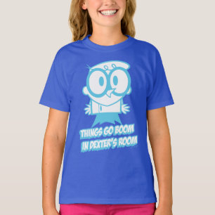 T-shirt Les choses bougent dans la chambre de Dexter