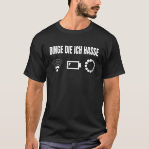 T-shirt Les Choses Die Ich Hasse Batterie Wlan Vide Nerd