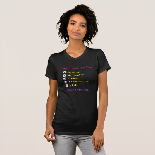T-shirt Les choses I ne vous doivent pas (le texte jaune) (Devant entier)