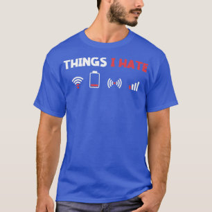 T-shirt Les choses que je déteste Informatique Informatiqu