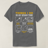 T-shirt Les Choses Que Je Fais Dans Mon Joueur Dart Temps  (Design devant)