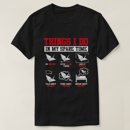 T-shirt Les choses que je fais dans mon papier de rechange (Design devant)