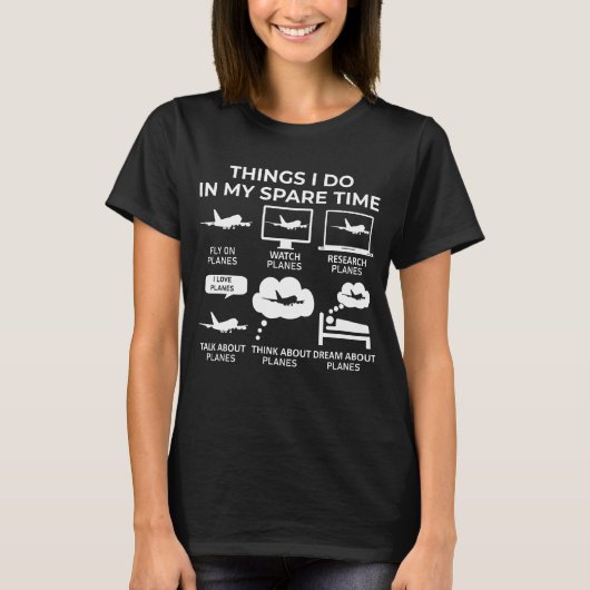 T-shirt Les Choses Que Je Fais Dans Mon Temps De Rechange (Devant)