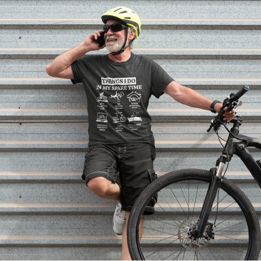 T-shirt Les Choses Que Je Fais Dans Mon Temps De Rechange 