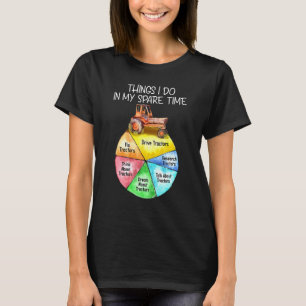 T-shirt Les choses que je fais dans mon temps de rechange