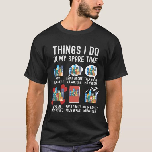 T-shirt Les Choses Que Je Fais Dans Mon Temps De Secours, (Devant)
