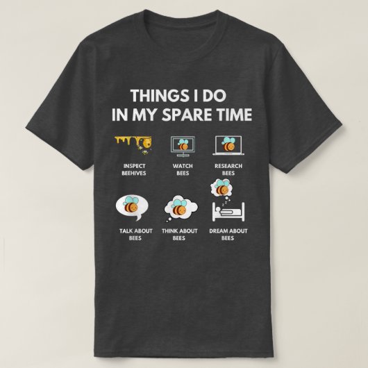 T-shirt Les Choses Que Je Fais Dans Mon Temps De Secours,  (Design devant)